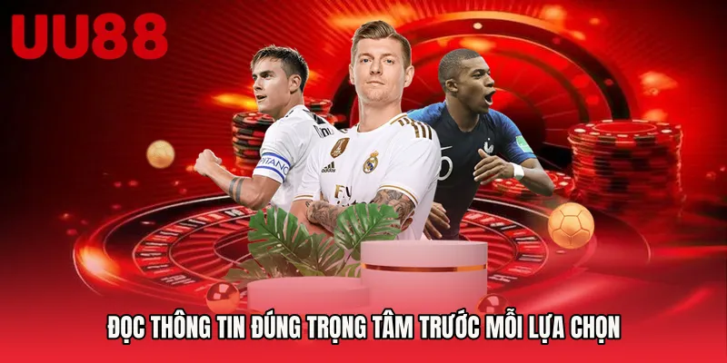 Đọc thông tin đúng trọng tâm trước mỗi lựa chọn