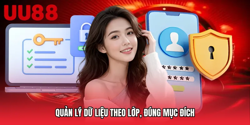 Quản lý dữ liệu theo lớp, đúng mục đích